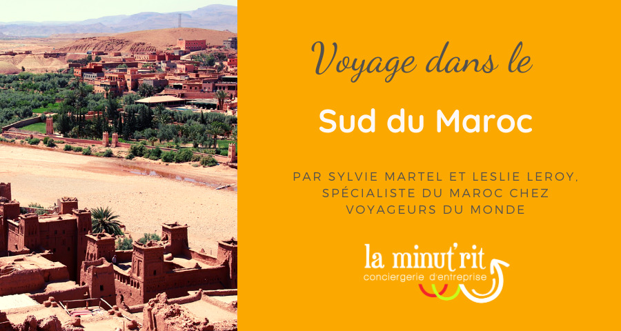 Voyage au Maroc : les paysages grandioses du sud du pays